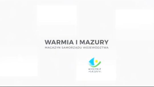 Magazyn Samorządu Województwa Warmińsko-Mazurskiego 02.05.2026