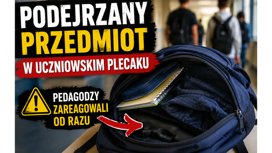 Podejrzany przedmiot w uczniowskim plecaku