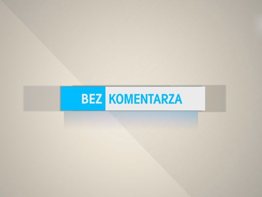 BEZ KOMENTARZA - OSTRÓDA