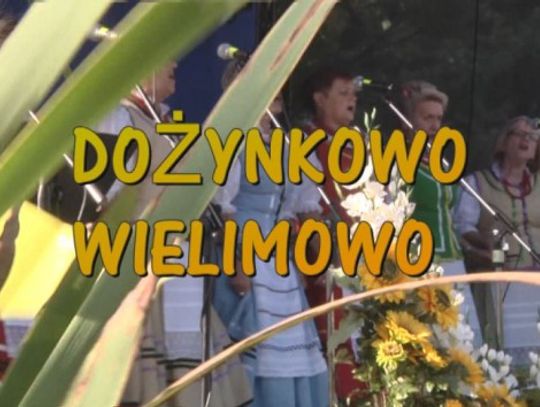 DOŻYNKOWO WIELIMOWO 