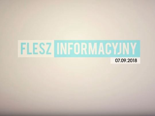 FLESZ INFORMACYJNY 07.09.2018