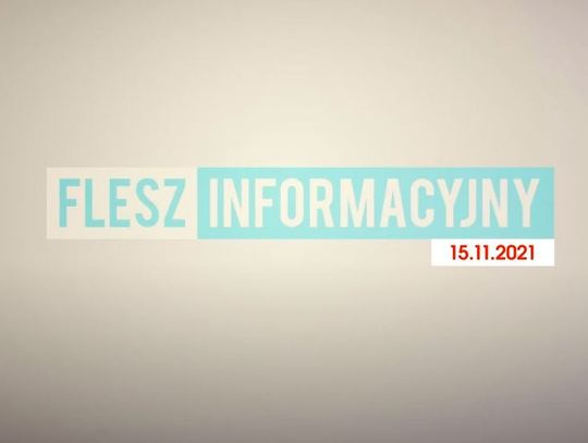 FLESZ INFORMACYJNY 15. 11. 2021