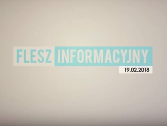 FLESZ INFORMACYJNY 19.02.2018