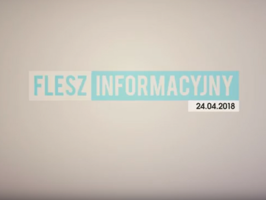 FLESZ INFORMACYJNY 24.04.2018