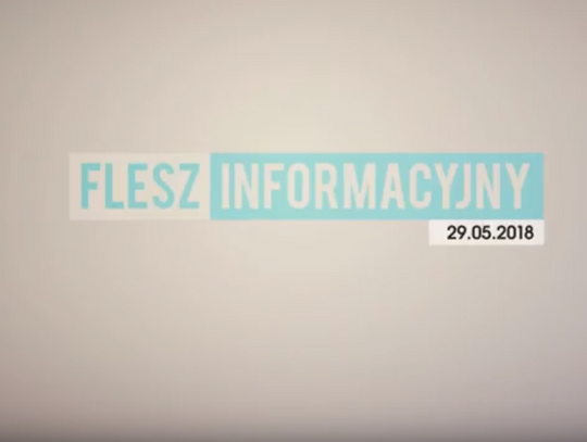 FLESZ INFORMACYJNY 29.05.2018