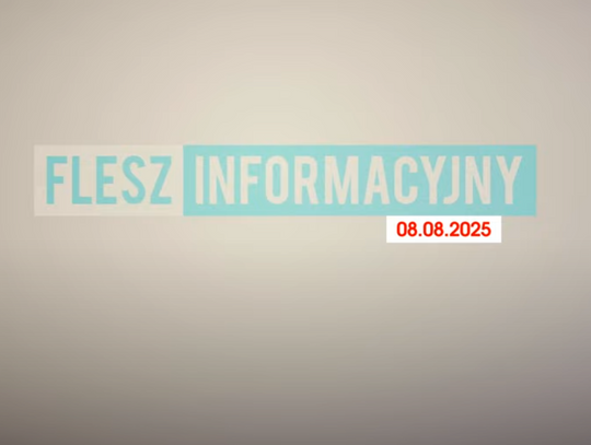 FLESZ INFORMACYJNY Z DNIA 08.08.2025