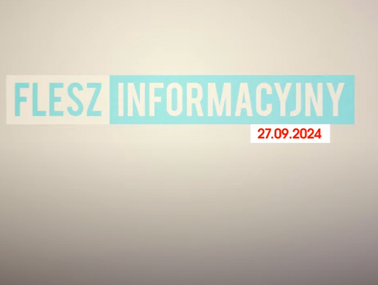 FLESZ INFORMACYJNY Z DNIA 27.09.2024