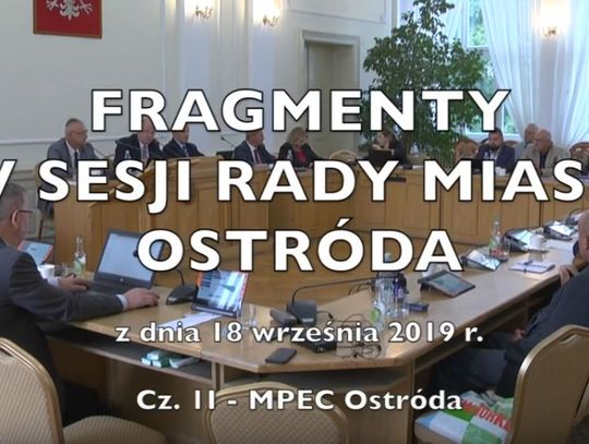 Fragmenty XV Sesji Rady Miasta Cz. 2 - MPEC Ostróda