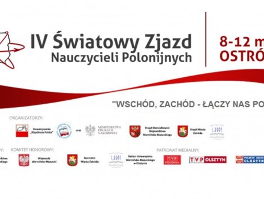 IV ŚWIATOWY ZJAZD NAUCZYCIELI POLONIJNYCH - Ostróda 8-12 maj