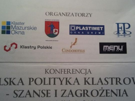 Konferencja Polska Polityka Klastrowa - Szanse i Zagrożenia.