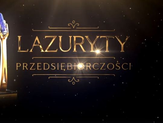 LAZURYTY PRZEDSIĘBIORCZOŚCI 2019 - reportaż