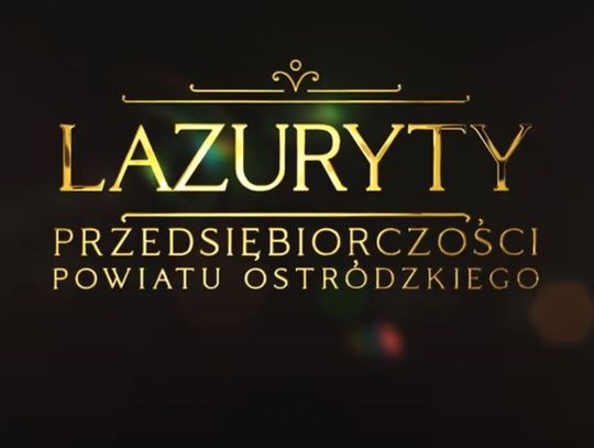 Lazuryty Przedsiębiorczości Powiatu Ostródzkiego 2022