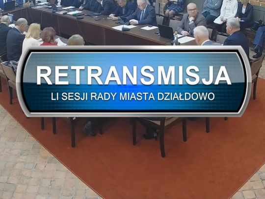 LI SESJA RADY MIASTA DZIAŁDOWO Z DNIA 21.12.2022