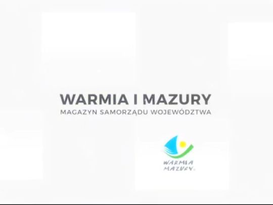 Magazyn Samorządu Województwa Warmińsko-Mazurskiego 02.05.2026