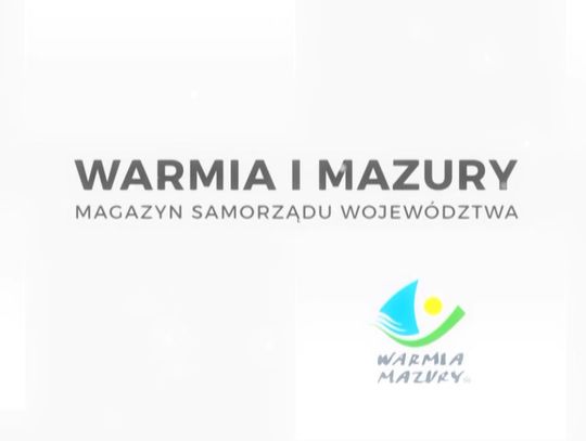 MAGAZYN SAMORZĄDU WOJEWÓDZTWA WARMIŃSKO-MAZURSKIEGO 11.05.2019