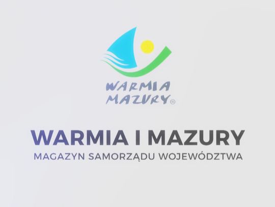 Magazyn Samorządu Województwa Warmińsko-Mazurskiego odc. 1 (2023)