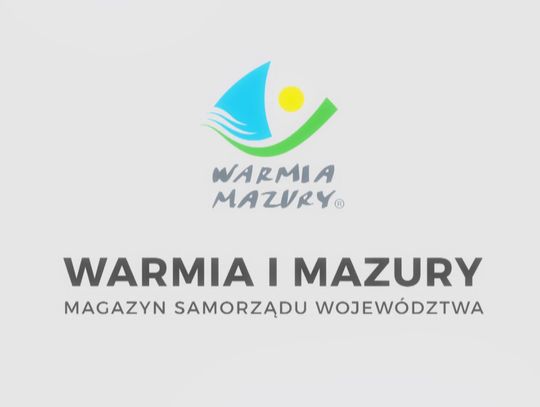 Magazyn Samorządu Województwa Warmińsko-Mazurskiego odc 12 (2023)