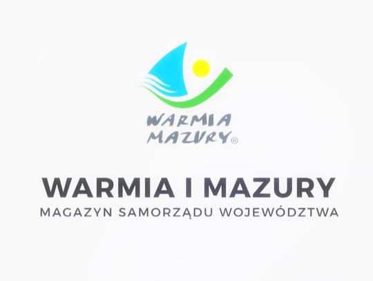 MAGAZYN SAMORZĄDU WOJEWÓDZTWA WARMIŃSKO - MAZURSKIEGO   ODCINEK V Z DNIA 24.04.2020 