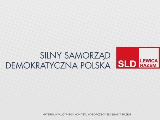 MATERIAŁ WYBORCZY KOALICYJNEGO KOMITETU WYBORCZEGO SLD LEWICA RAZEM