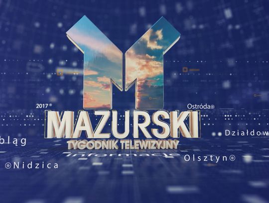 MAZURSKI TYGODNIK TELEWIZYJNY - 14.03.2017