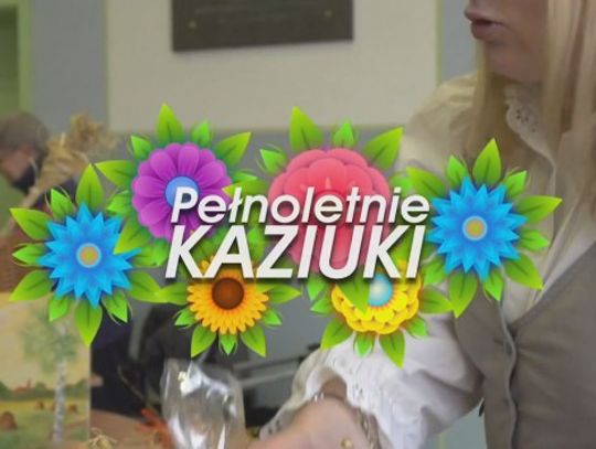 PEŁNOLETNIE KAZIUKI