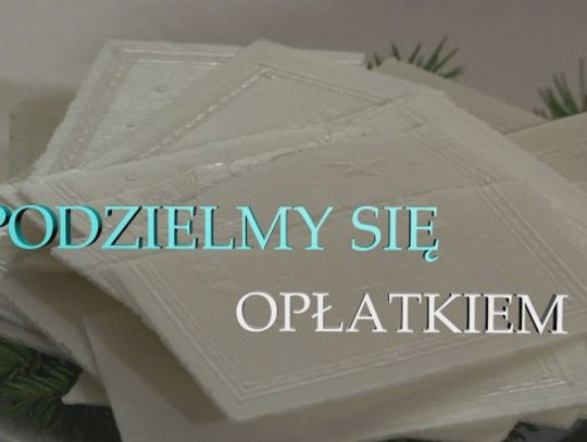 PODZIELMY SIĘ OPŁATKIEM