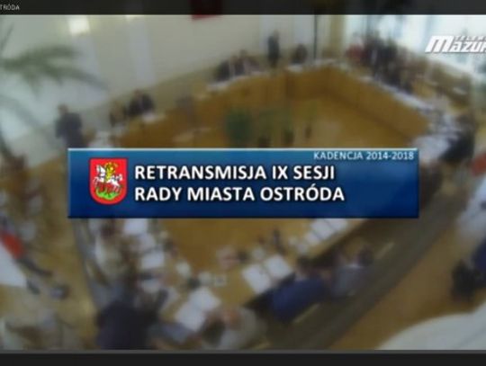 Retransmisja IX Sesja Rady Miasta Ostróda