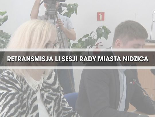 RETRANSMISJA LI SESJI RADY MIASTA NIDZICA