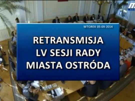 RETRANSMISJA LV SESJI RADY MIASTA OSTRÓDA