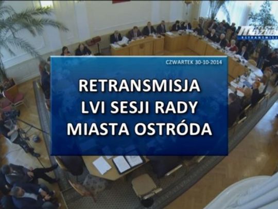 RETRANSMISJA LVI SESJI RADY MIASTA OSTRÓDA