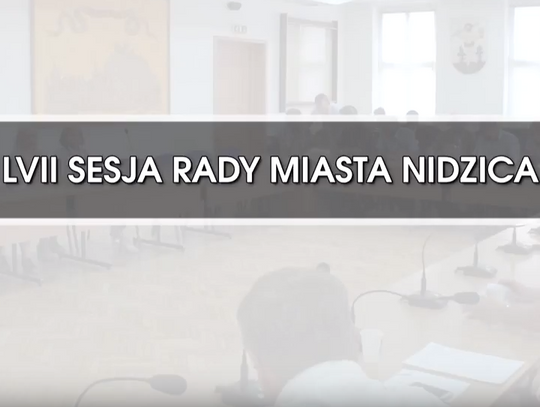 RETRANSMISJA LVII SESJI RADY MIASTA NIDZICA Z DNIA 04.09.2018