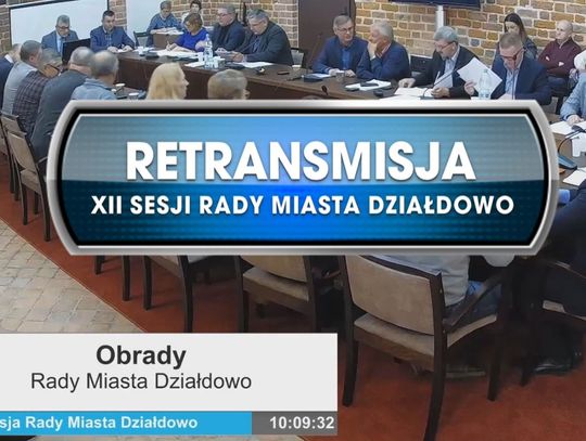 RETRANSMISJA XII SESJI RADY MIASTA DZIAŁDOWO Z DNIA 29.10.2019