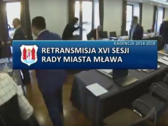 RETRANSMISJA XVI SESJI RADY MIASTA MŁAWA 