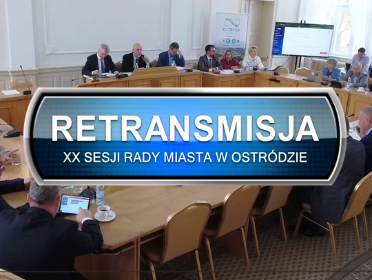 Retransmisja XX Sesja Rady Miasta Ostróda z dnia 28.10.2025
