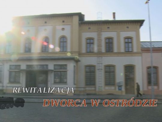 REWITALIZACJA DWORCA W OSTRÓDZIE