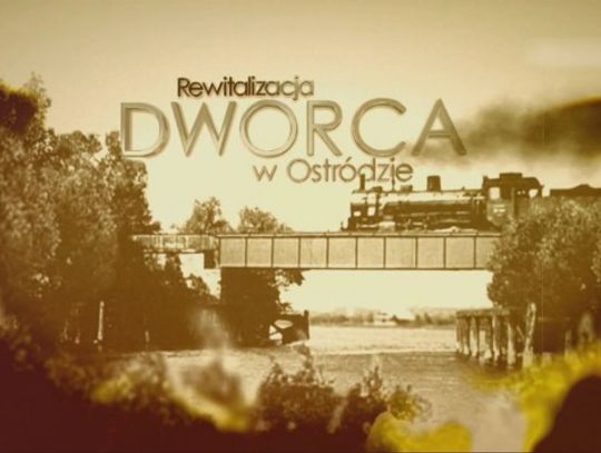 Rewitalizacja Dworca w Ostródzie 