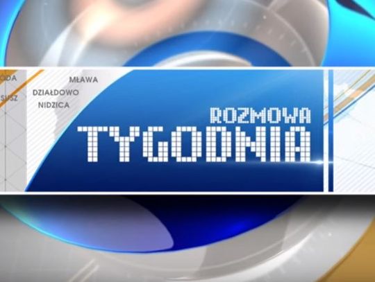 ROZMOWA TYGODNIA