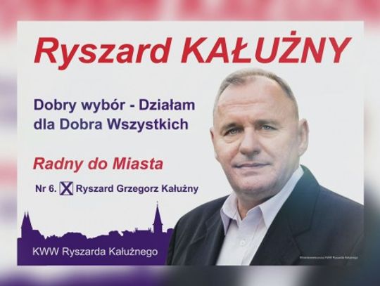 RYSZARD KAŁUŻNY - KANDYDAT DO RADY MIASTA 