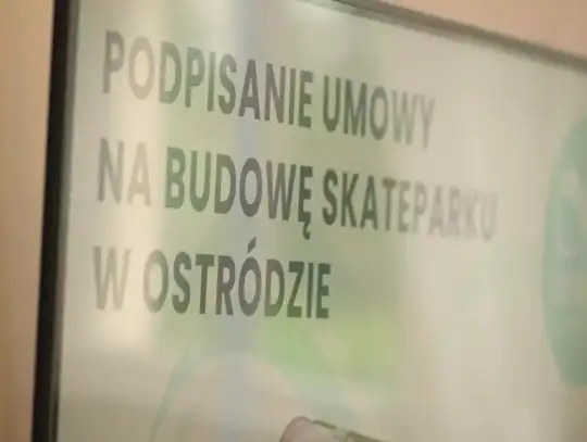 SKATEPARK W OSTRÓDZIE STANIE SIĘ FAKTEM
