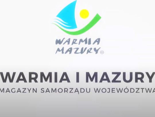 V MAGAZYN SAMORZĄDU WOJEWÓDZTWA WARMIŃSKO-MAZURSKIEGO 20.05.2022