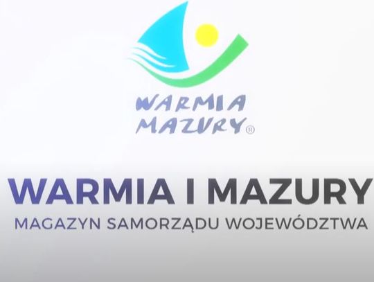 VI MAGAZYN SAMORZĄDU WOJEWÓDZTWA WARMIŃSKO-MAZURSKIEGO 03.06.2022