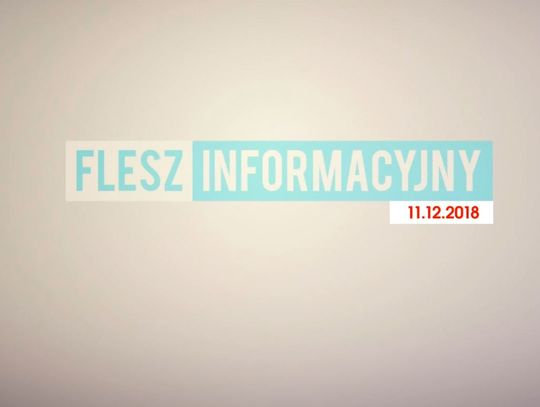 WIADOMOŚCI Z DNIA 11.12.2018