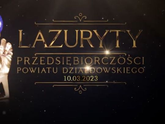 WKRÓTCE "LAZURYTY PRZEDSIĘBIORCZOŚCI POWIATU DZIAŁDOWSKIEGO"