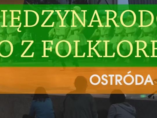 XI MIĘDZYNARODOWE LATO Z FOLKLOREM 