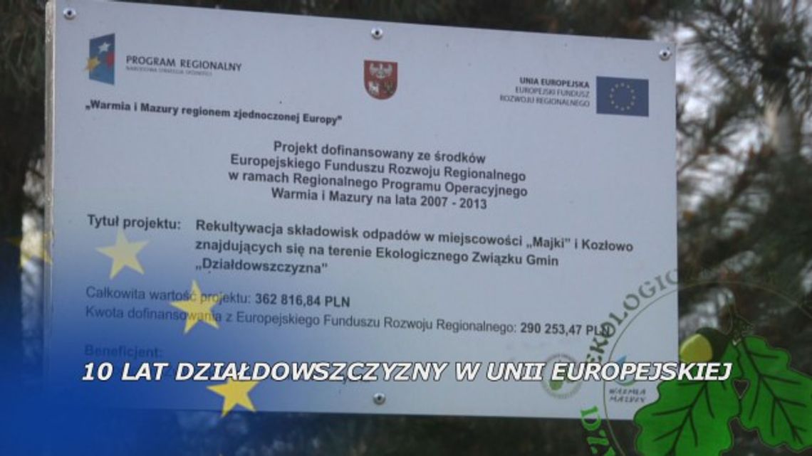 10 LAT DZIAŁDOWSZCZYZNY W UNII EUROPEJSKIEJ