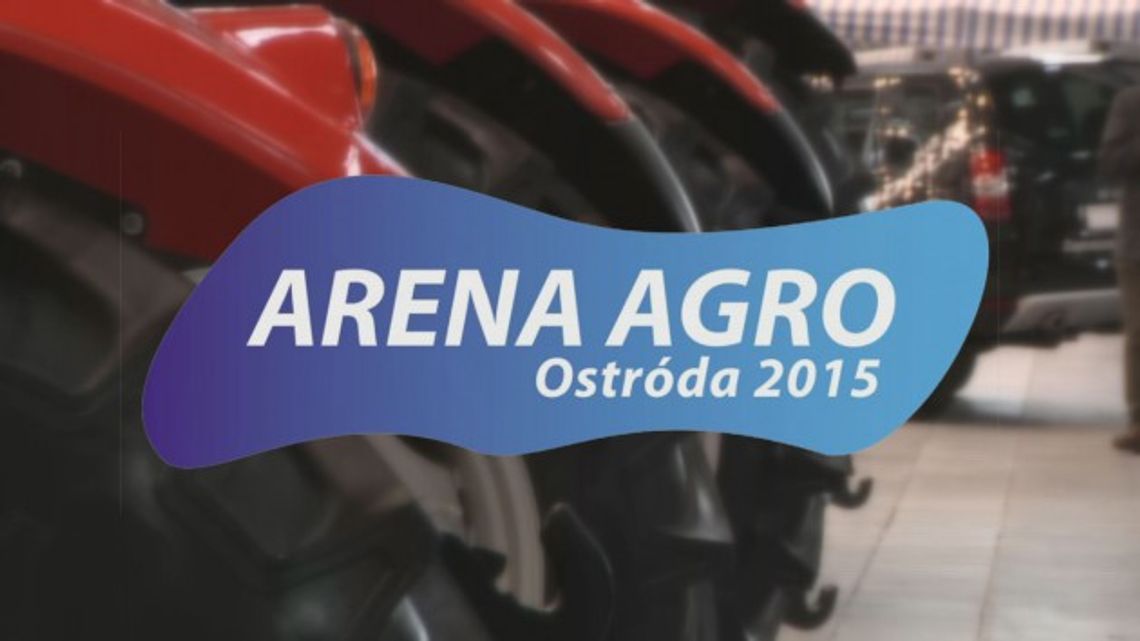 ARENA AGRO OSTRÓDA 2015