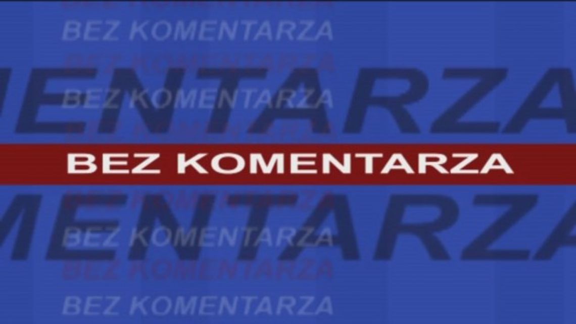 BEZ  KOMENTARZA