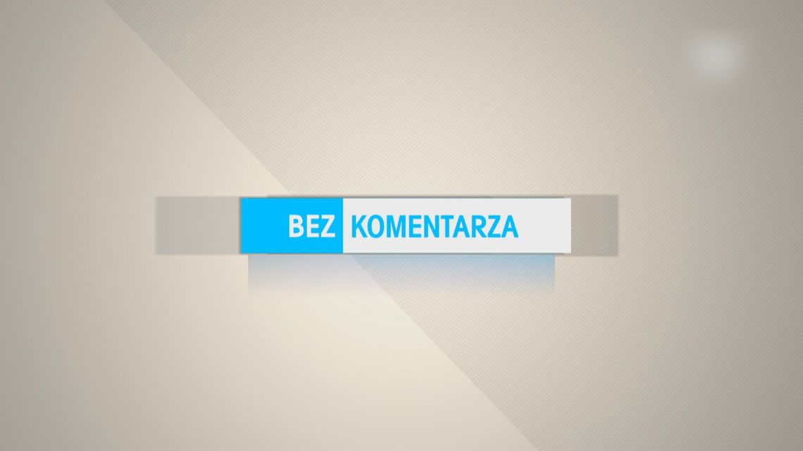 BEZ KOMENTARZA - OSTRÓDA