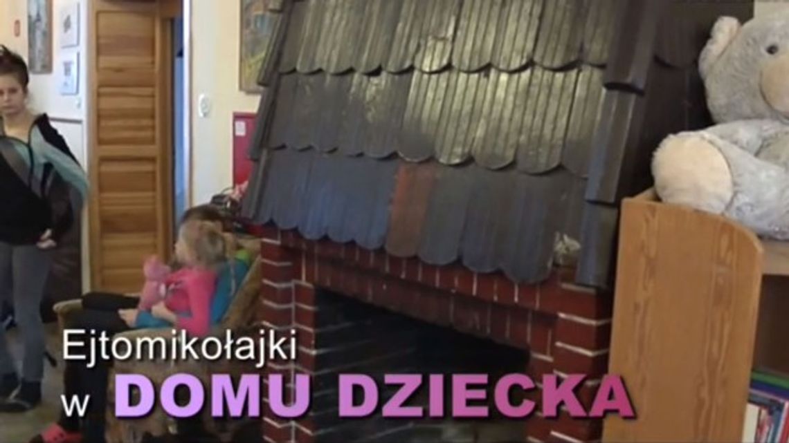 EJTOMIKOŁAJKI W DOMU DZIECKA