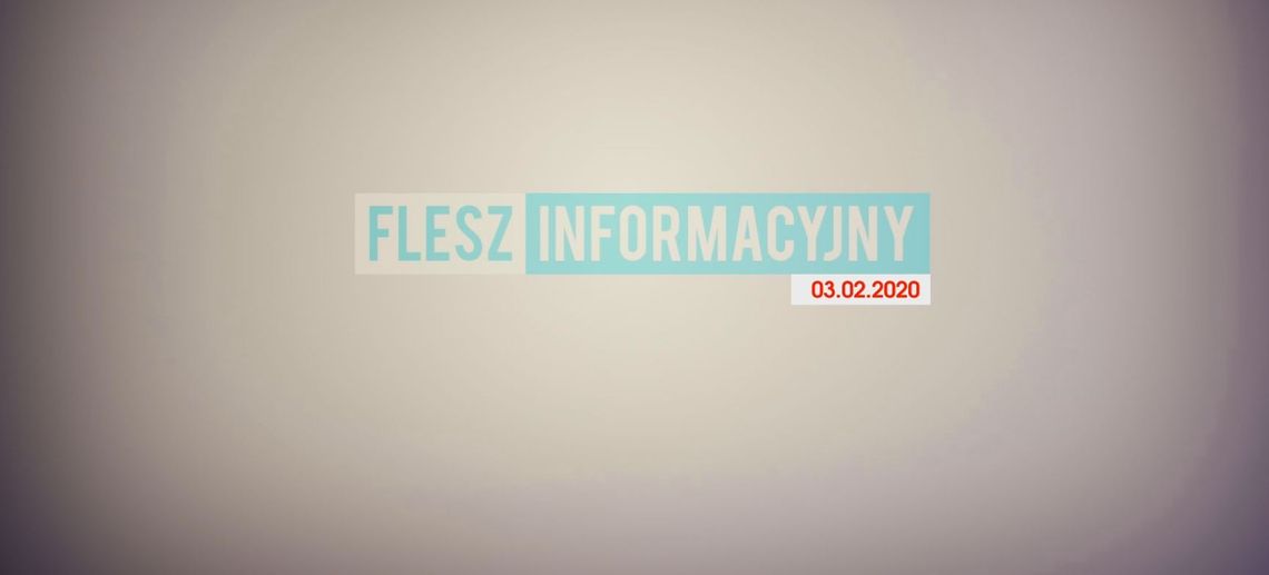 FLESZ INFORMACYJNY 03.02.2020